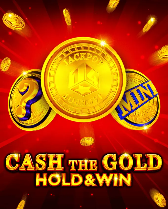 Cash The Gold Hold And Win